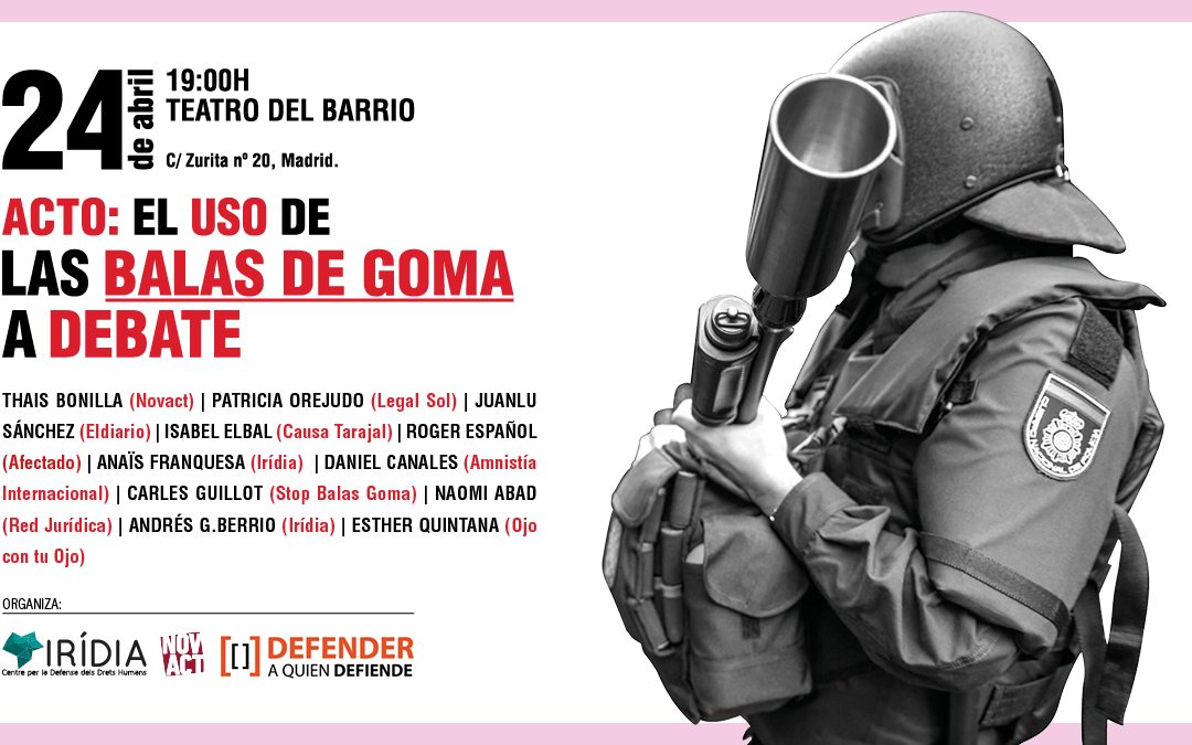 Volvemos a impulsar el debate acerca de las balas de goma