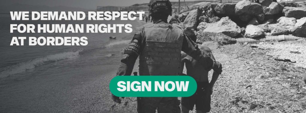 we demand respect for human rights at borders