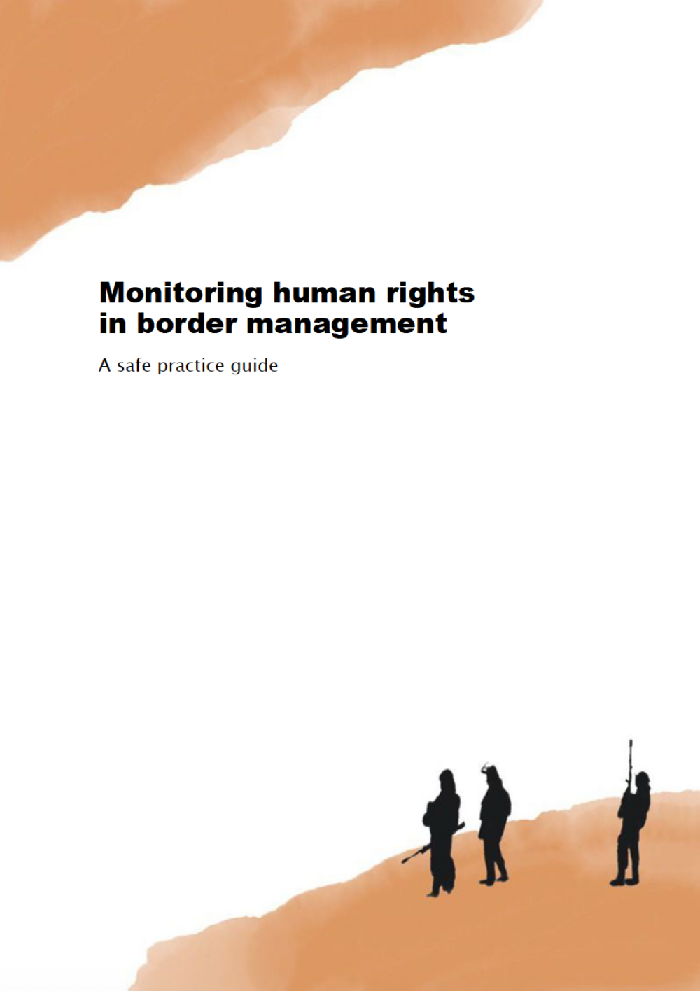 How to Monitor Human Rights in Border Contexts? A Practical Guide to Doing It Safely