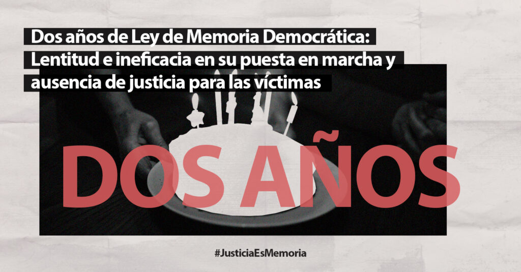 COMUNICADO | Dos años de Ley de Memoria Democrática: Lentitud e ineficacia en su puesta en marcha y ausencia de justicia para las víctimas